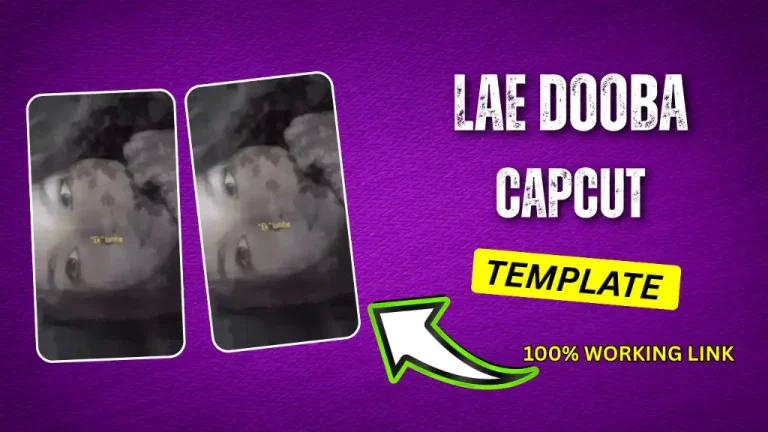 lae dooba capcut template link